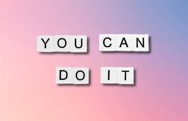 Gelegte Buchstaben mit dem Schriftzug 'You can do it'